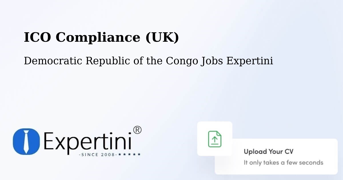 UK Data Protection & ICO Compliance – Tshela - Democratic Republic of the Congo Jobs Expertini