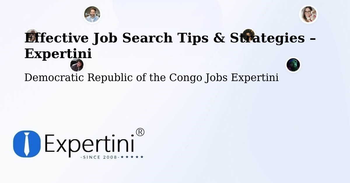 Job Search Tips & Strategies for Job Seekers – Tshela - Tshela, Democratic Republic of the Congo Jobs Expertini