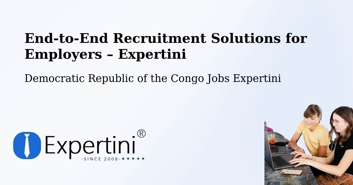 Recruitment Solutions for Employers – Tshela - Tshela, Democratic Republic of the Congo Jobs Expertini
