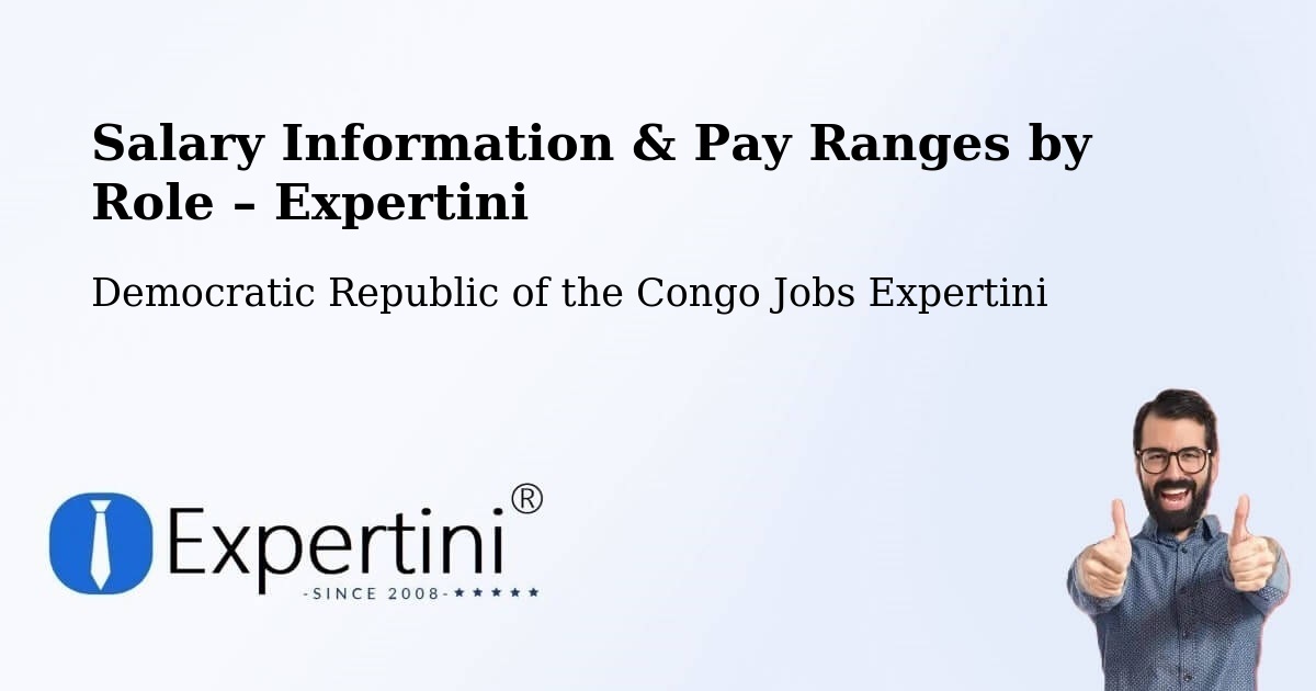 Salary Information & Pay Ranges – Tshela - Tshela, Democratic Republic of the Congo Jobs Expertini