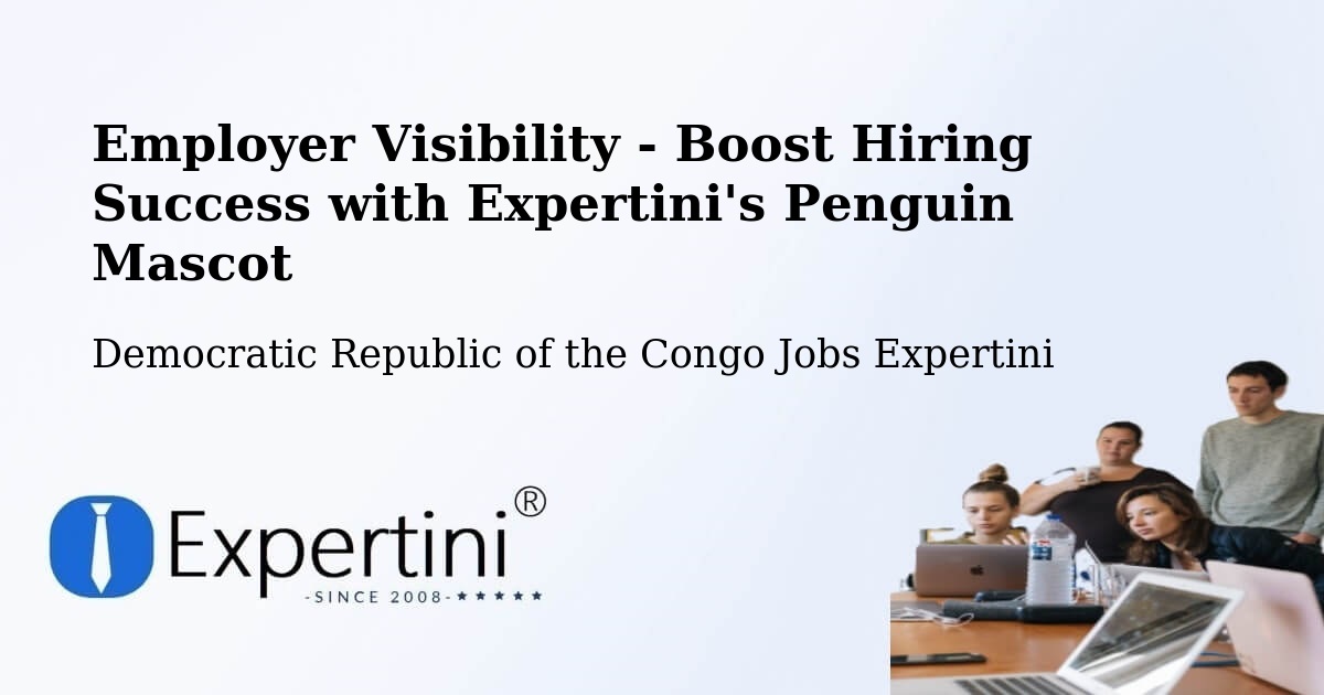 CV and Resume Visibility Optimization – Tshela - Democratic Republic of the Congo Jobs Expertini